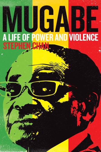 Mugabe   A Life of Power and Violence []