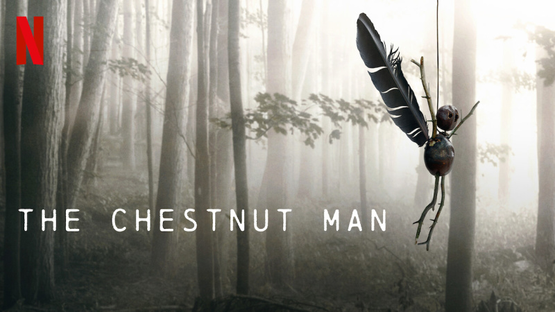 The Chestnut Man (2021-) • TVSeries | 1080p.NF.WEB-DL.DD+5.1.x264-Telly