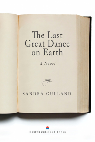 The Last Great Dance on Earth   Sandra Gulland