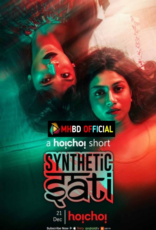 Synthetic Sati (2019) Bengali WEB-DL H x264 AAC [1080p & 720p ] – Click To Download [mhbd.xyz]