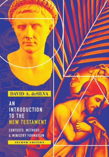 An Introduction to the New Testament Contexts, Methods & Ministry Formation