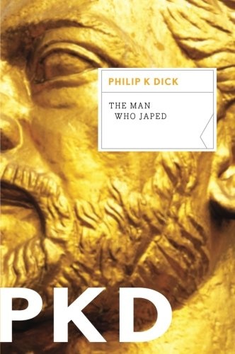 The Man Who Japed by Philip K  Dick