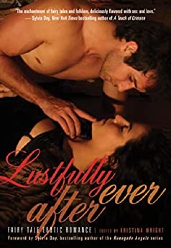 Lustfully Ever After  Fairy Tale Erotic Romance