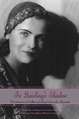 In Quislings Shadow The Memoirs of Vidkun Quislings First Wife, Alexandra