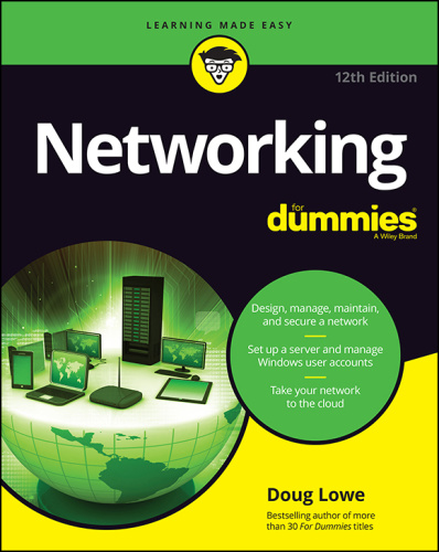 Networking For Dummies - Fully revised to cover Windows 10 and Windows Server 2019