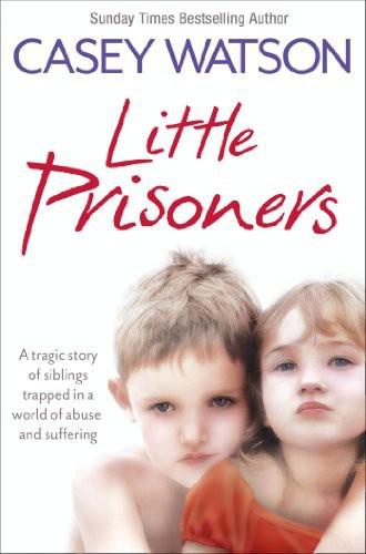 Little Prisoners   Casey Watson
